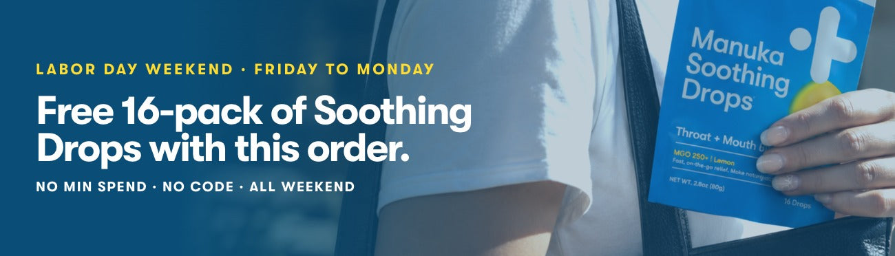 Labor Day weekend: free 16-pack of Manuka Soothing Drops with this order. No code.